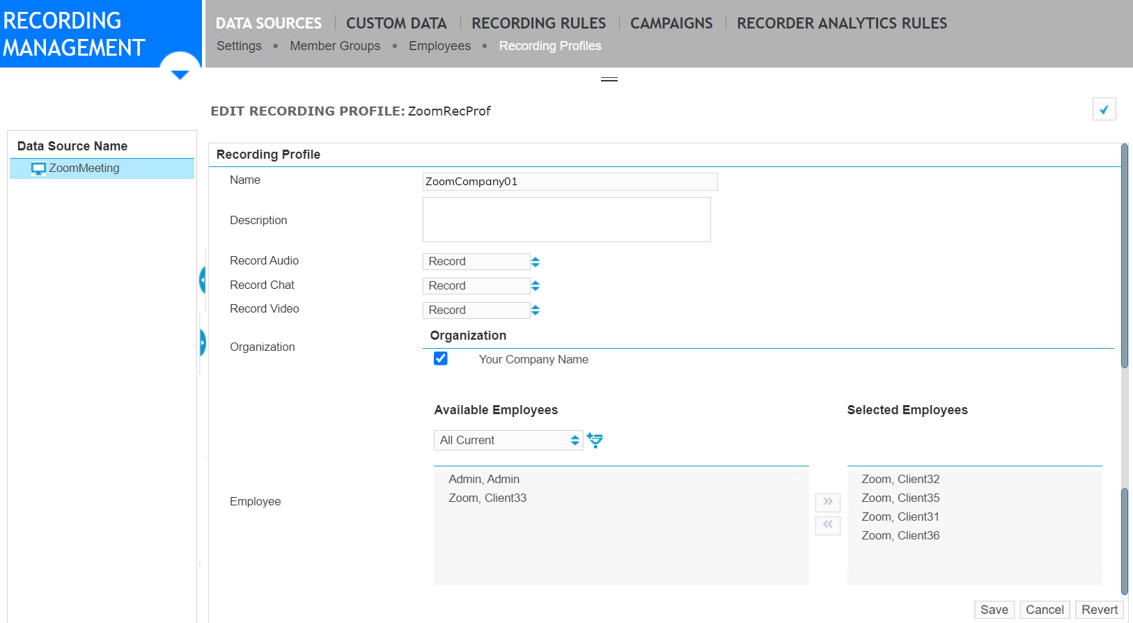 In the Recording Management module, a recording profile configured to capture audio, video, and text chat from Zoom Meetings.